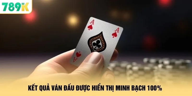 Cách Chơi Bài Cào 789K - Tuyệt Kỹ "Vào Tiền Chuẩn" Hốt Bạc 3 Kết quả ván đấu được hiển thị minh bạch 100%